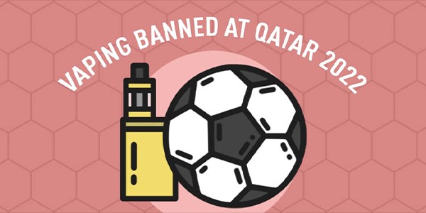 COUPE DU MONDE DE FOOTBALL 2022 AU QATAR : VAPER N’EST PAS JOUER